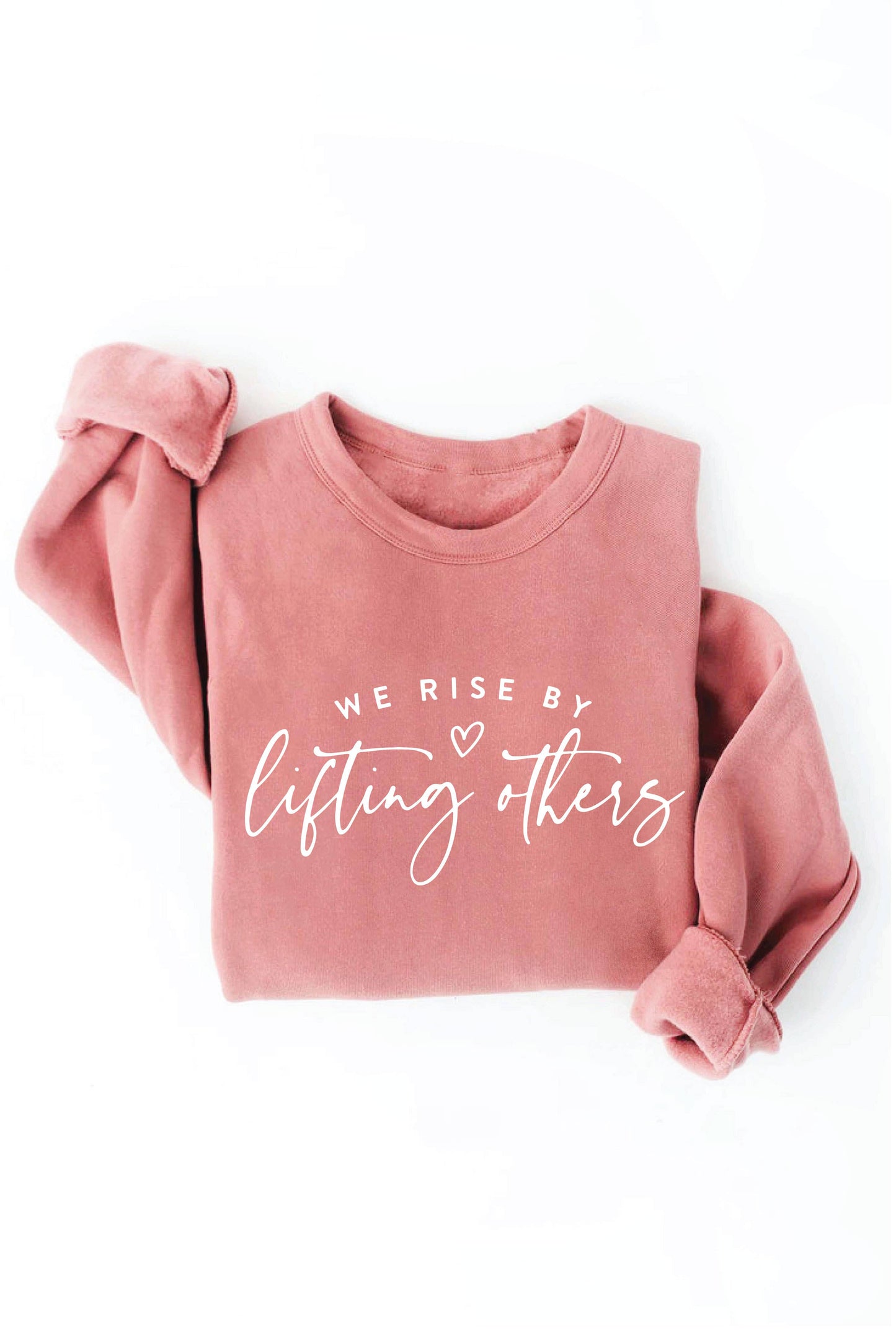 WE RISE BY LIFTING OTHERS  Graphic Sweatshirt: BLACK / M