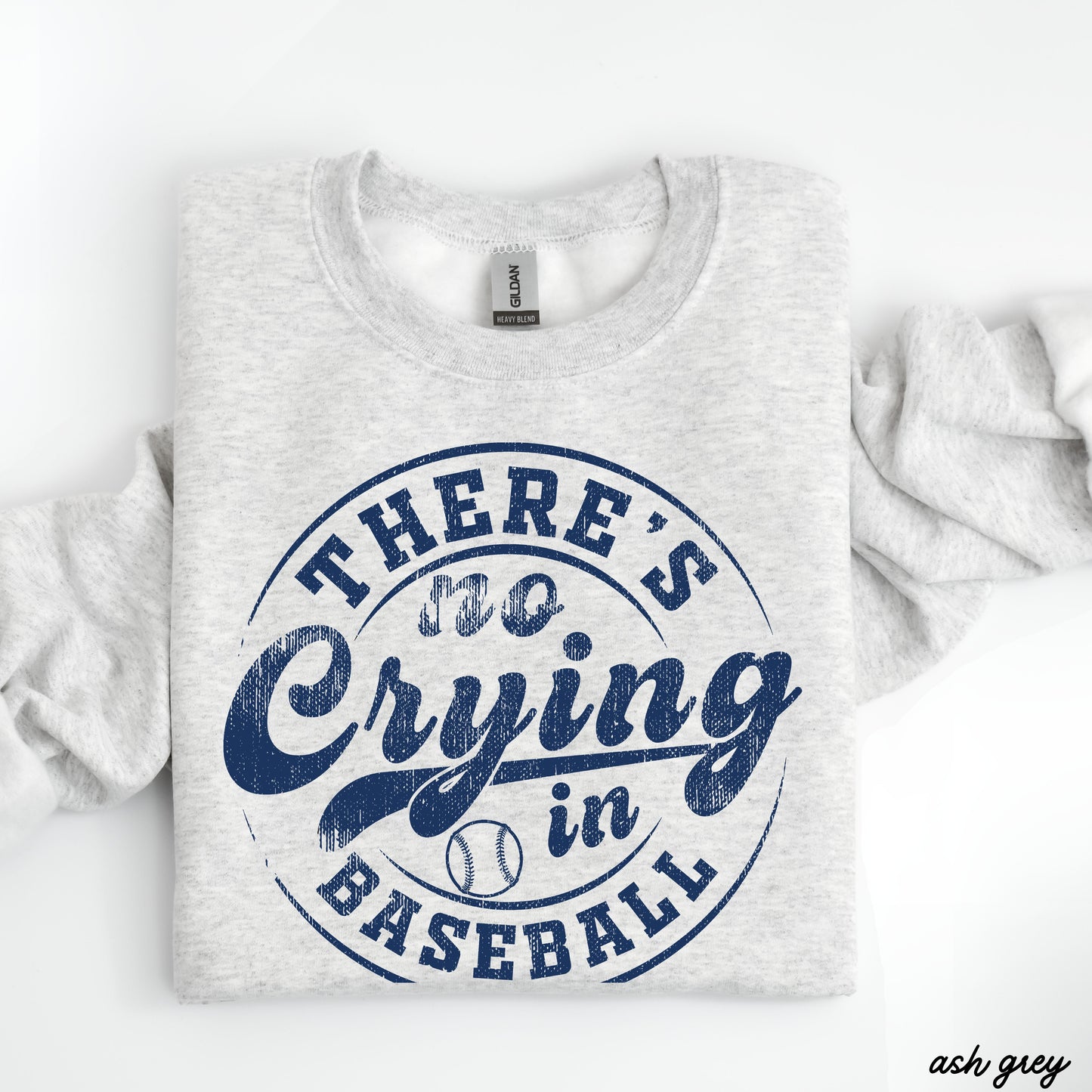 No Crying in Baseball Sweatshirt *8 Colors (S-3X)