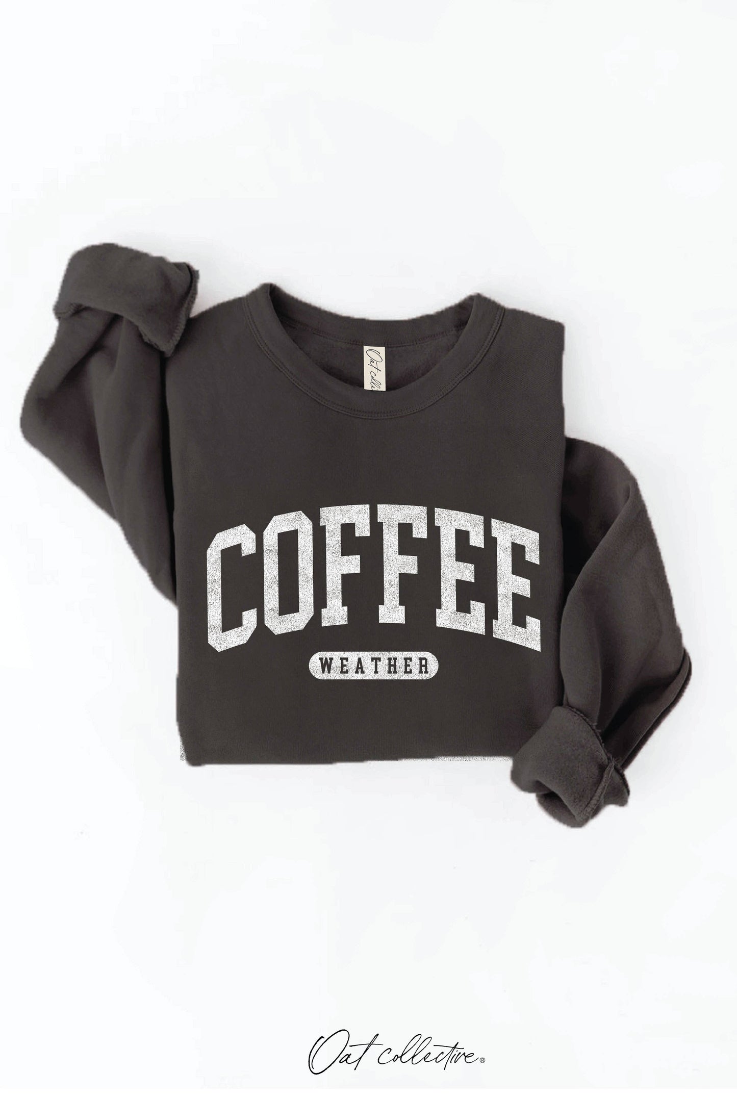 COFFEE WEATHER Graphic Sweatshirt : DARK GREY / M